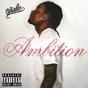 Wale - Ambition (Cover art)