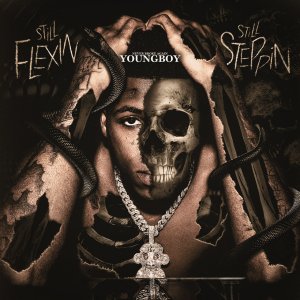 YoungBoy Never Broke Again - Still Flexin, Stil Steppin (Cover art)