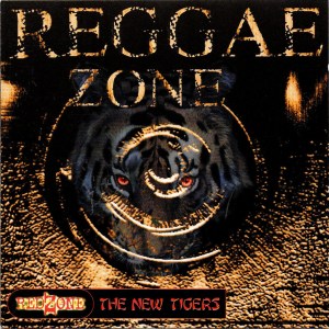 Reggae Zone : The New Tigers (Cover art)