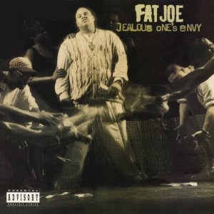 Fat Joe - Jealous One's Envy (Cover art)