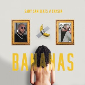 SamySam Beats - Bananas (ft. Kaysha) (Cover art)