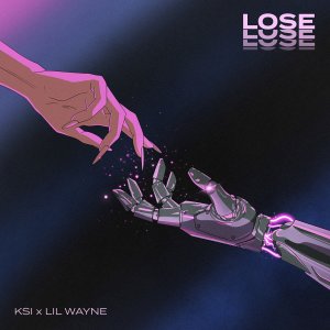 KSI - Lose (ft. Lil Wayne) (Cover art)