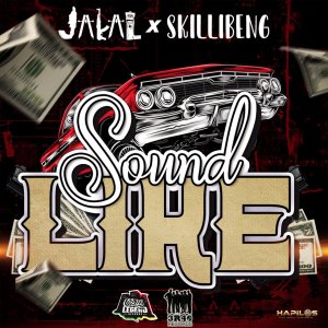 Jakal - Sound Like (ft. Skillibeng) (Cover art)