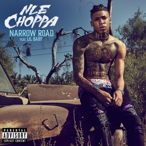 NLE Choppa - Narrow Road (ft. Lil Baby) (Cover art)