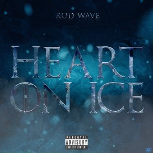 Rod Wave - Heart On Ice (Cover art)