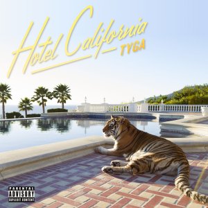 Tyga - Hotel California (Cover art)