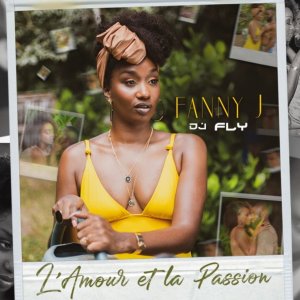 Fanny J - L'amour Et La Passion (ft. DJ Fly) (Cover art)