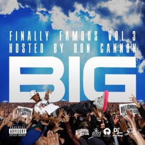 Big Sean - Finally Famous Vol. 3 (Hosted By Don Cannon) (Cover art)