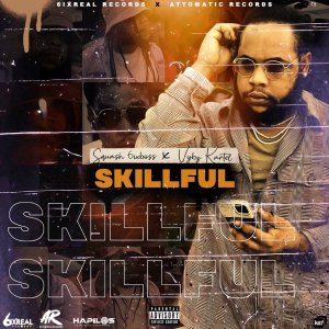 Squash - Skillful (Remix) (ft. Vybz Kartel) (Cover art)