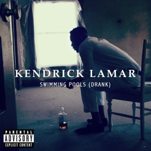 Kendrick Lamar - Swimming Pools (Drank) (Cover art)