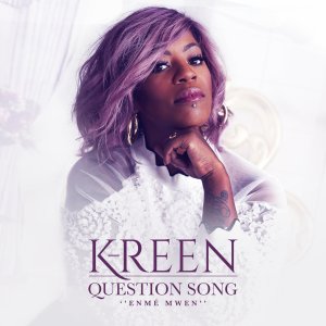 K-Reen - Question Song (Enmé Mwen) (Cover art)