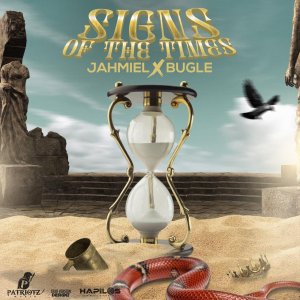 Jahmiel - Signs Of The Times (ft. Bugle) (Cover art)