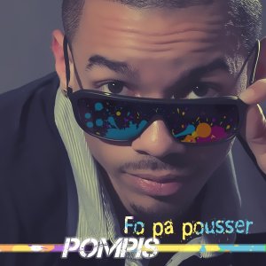 Pompis - Fo Pa Pousser (Cover art)