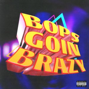 Tyga - Bops Goin Brazy (Cover art)