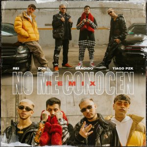 Bandido - No Me Conocen (Remix) (ft. Duki, Rei and Tiago PZK) (Cover art)