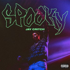 Jay Critch - Spooky (Cover art)