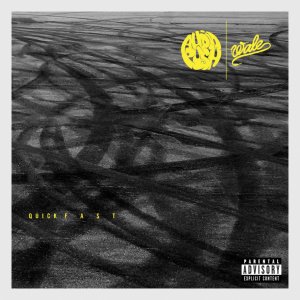 Audio Push - Quick Fast (ft. Wale) (Cover art)