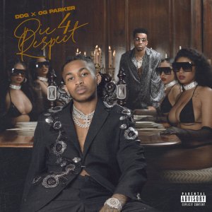 DDG and OG Parker - Die 4 Respect (Cover art)
