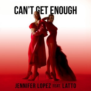 Jennifer Lopez - Can't Get Enough (Remix) (ft. Latto) (Cover art)