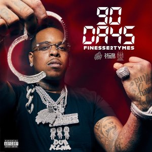 Finesse2Tymes - 90 Days (Cover art)