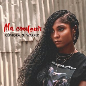 Céphora - Ma Couleur (ft. Warped) (Cover art)