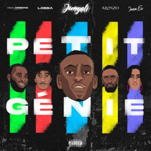 Jungeli - Petit génie (ft. Imen ES, Alonzo, Abou Debeing and Lossa) (Cover art)