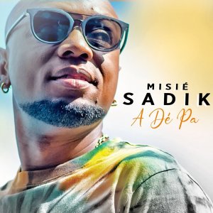 Misié Sadik - A Dé Pa (Cover art)
