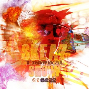 Skeaz - Tropikal Sho'w (Cover art)
