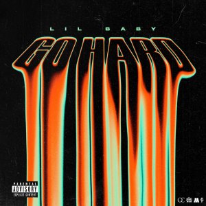Lil Baby - Go Hard (Cover art)