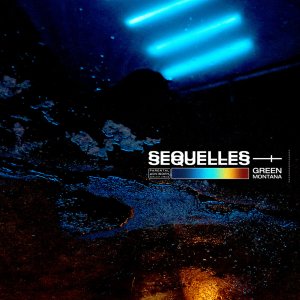 Green Montana - Séquelles (Cover art)