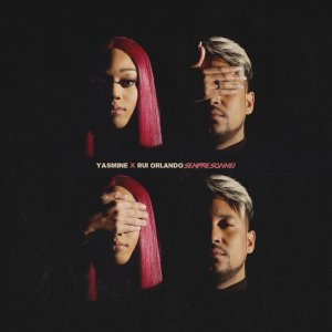 Yasmine - Sempre Sonhei (ft. Rui Orlando) (Cover art)