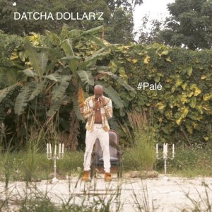 Datcha Dollar'z - Palé (Cover art)