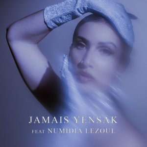 Lyna Mahyem - Jamais Yensak (ft. Numidia Lezoul) (Cover art)