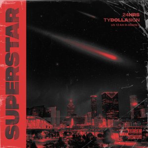 24hrs - Superstar (ft. Ty Dolla Sign) (Cover art)