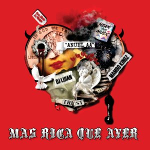 Anuel AA - Más Rica Que Ayer (ft. Mambo Kingz and DJ Luian) (Cover art)