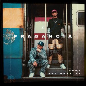 Juhn - Fragancia (ft. Jay Wheeler) (Cover art)