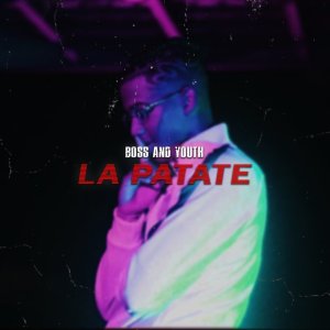 Boss and Youth - La Patate (Cover art)