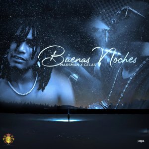 Celas - Buenas Noches (ft. Marsman) (Cover art)
