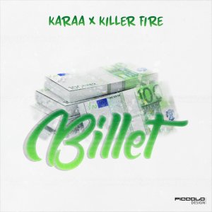 Karaa - Billets (ft. Killer Fire) (Cover art)