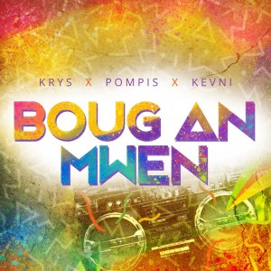 Krys - Boug An Mwen (ft. Pompis and Kevni) (Cover art)