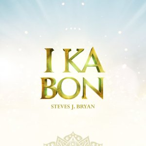 Steves J. Bryan - I Ka Bon (Cover art)