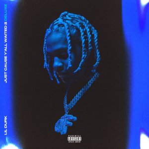 Lil Durk - Just Cause Y'all Waited 2 (Deluxe) (Cover art)