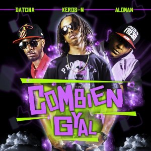 Keros-N - Combien Gyal (ft. Datcha Dollar'z and Aloman) (Cover art)