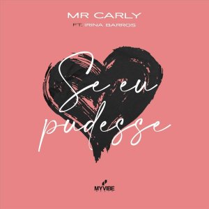 Mr. Carly - Se Eu Pudesse (ft. Irina Barros) (Cover art)