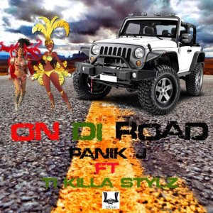 Panik-J - On Di Road (ft. Ti Killa Stylz) (Cover art)