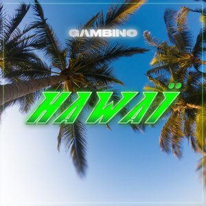 Gambino - Hawaï (Cover art)