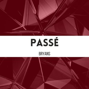 Bryans - Passé (Cover art)