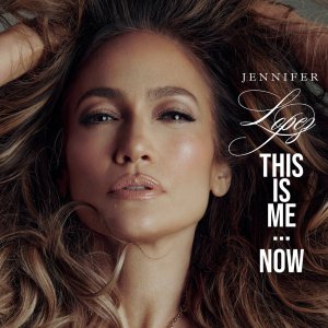 Jennifer Lopez - This Is Me...Now (Deluxe) (Cover art)