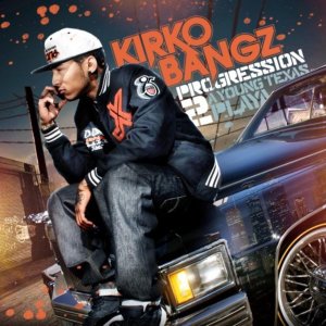 Kirko Bangz - Progression 2: A Young Texas Playa (Cover art)