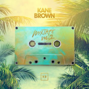 Kane Brown - Mixtape Vol. 1 (Cover art)